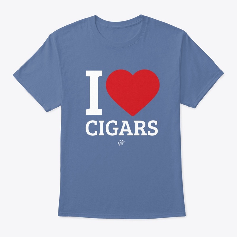 I 💗 CIGARS!