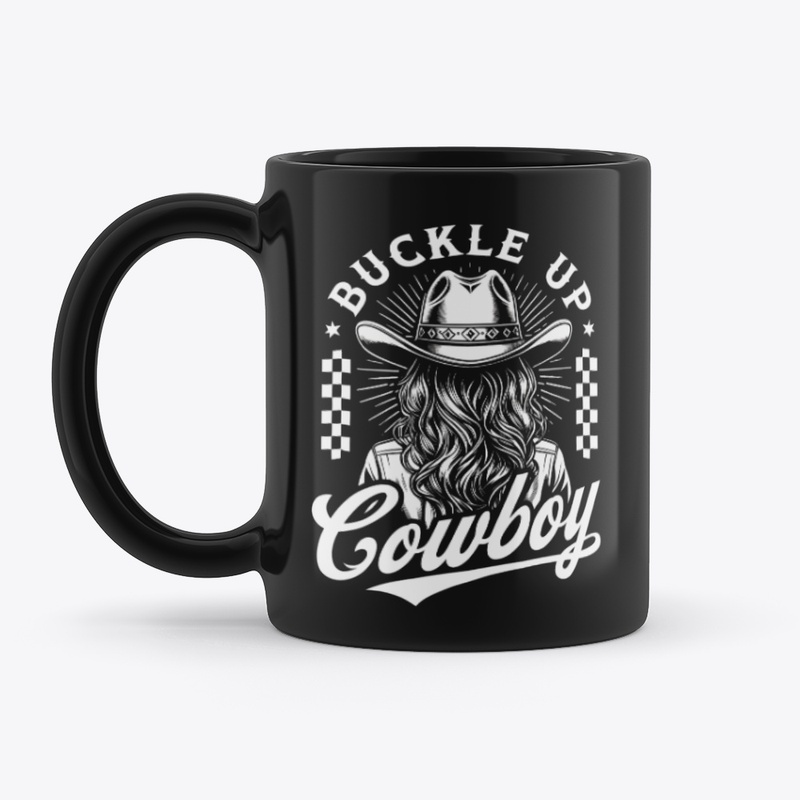 Buckle Up Cowboy - Black Mug