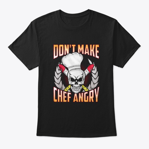 Funny Chef Quote Black T-Shirt Front