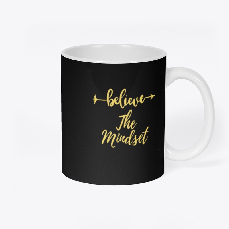Believe the mindset