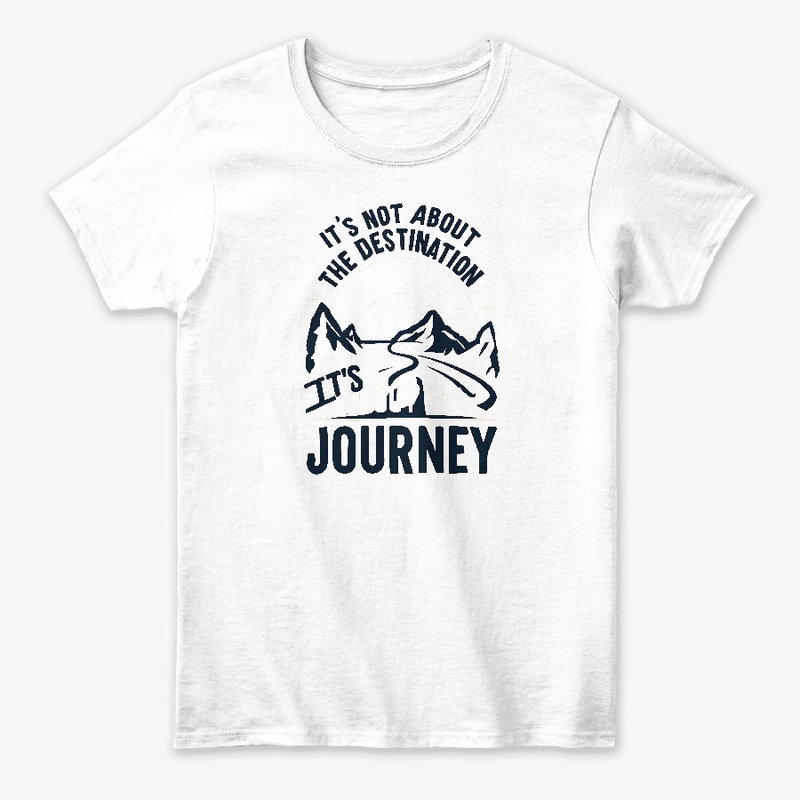 It's not about the destination T-shirt