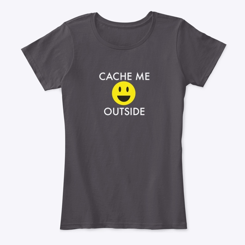 Cache Me Outside (white text)