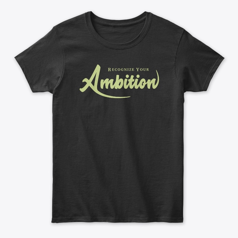 Recognize Your Ambition