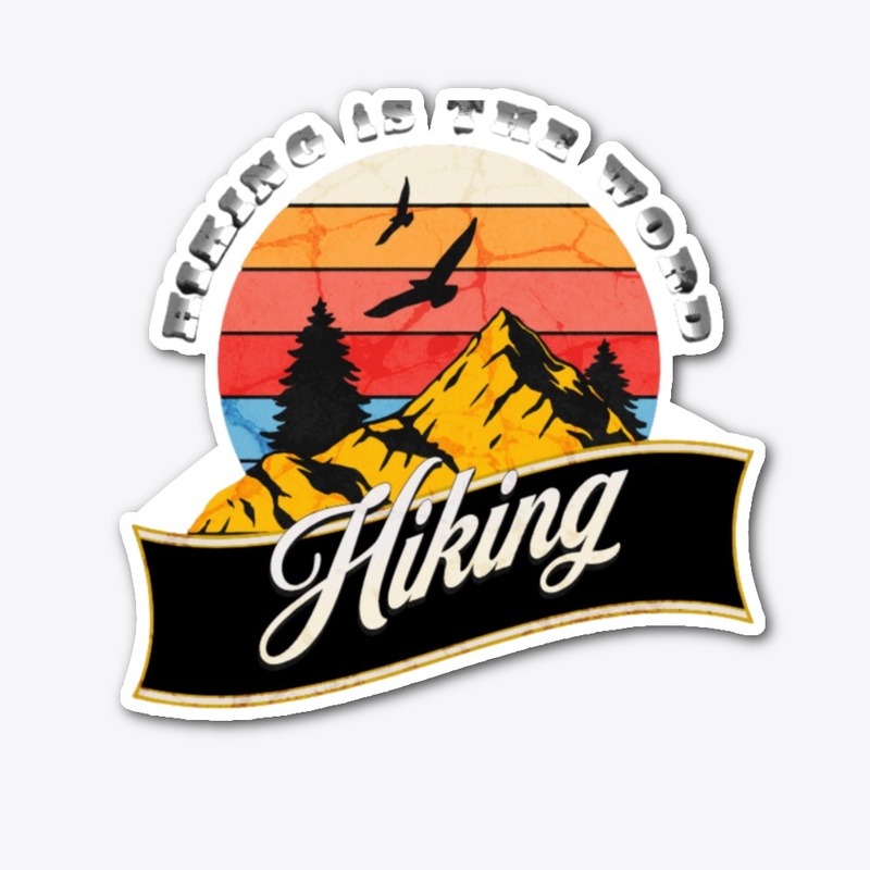 Hiking is the word 