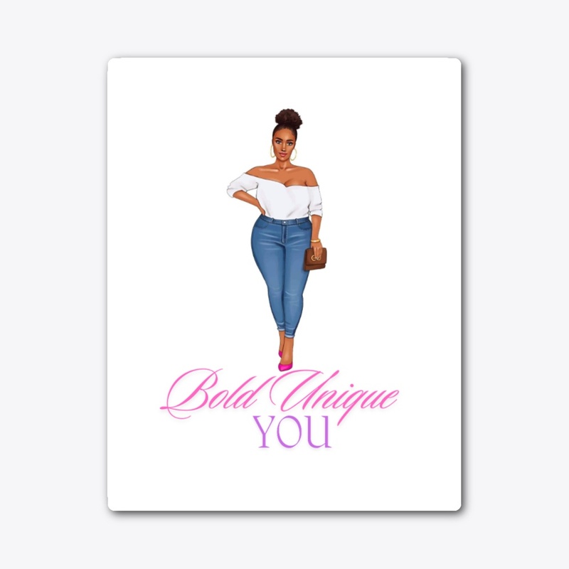 Bold Unique You