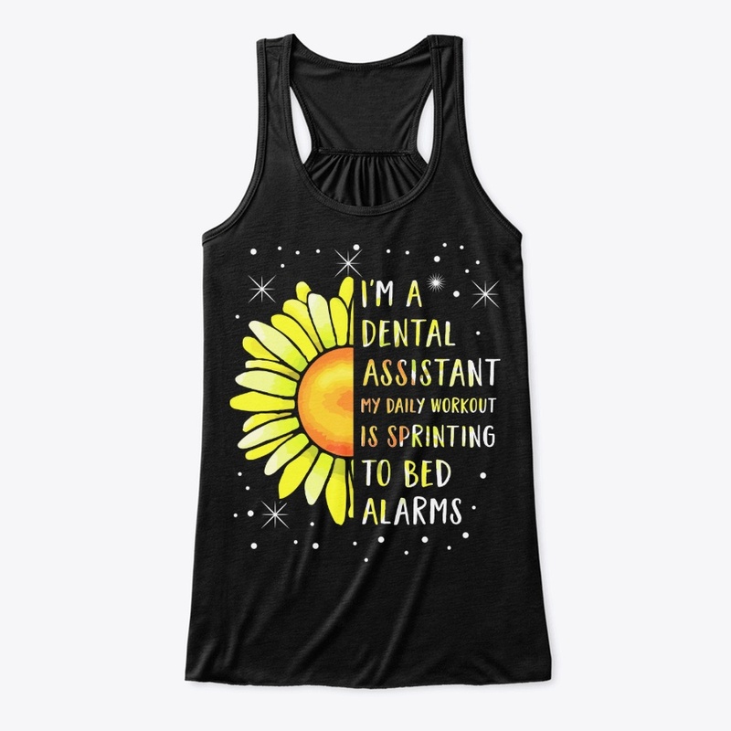Dental Assistant Gift - Daily Workout