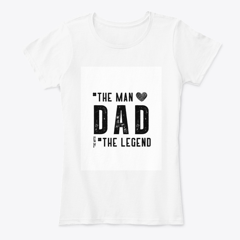 The Man Dad the legend 