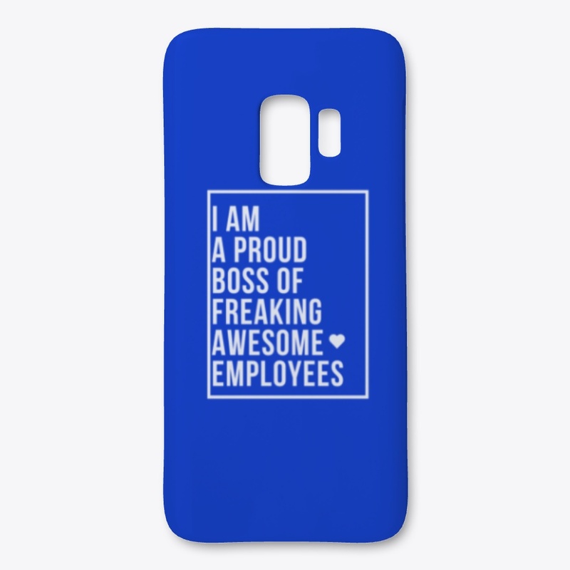 I Am A Proud Boss Of Freaking Awesome