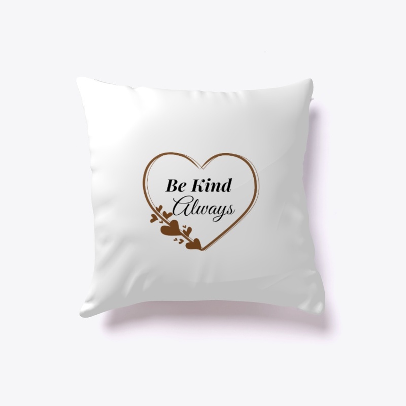 Be Kind Always T-Shirt