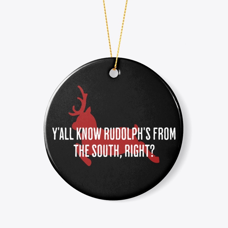 Y'all know Rudolph's from the south