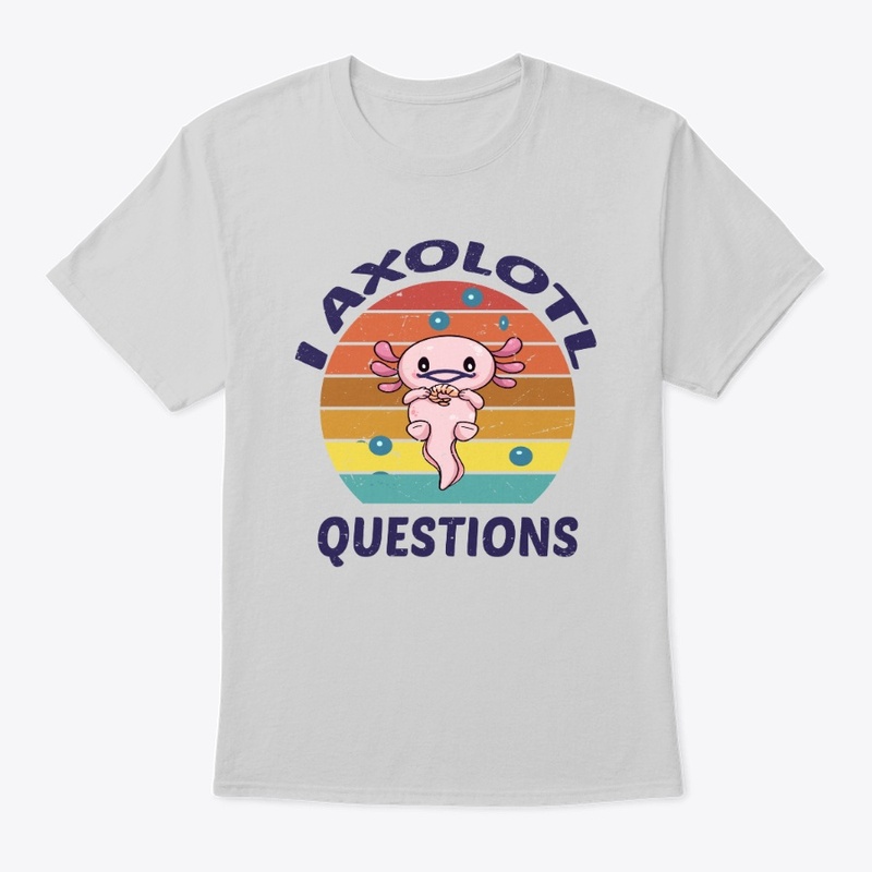 Retro Funny Axolotl I Axolotl Questions
