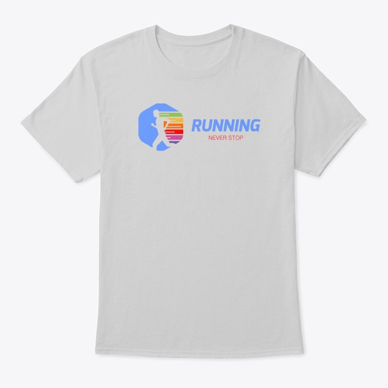 Never Stop Running T-Shirt