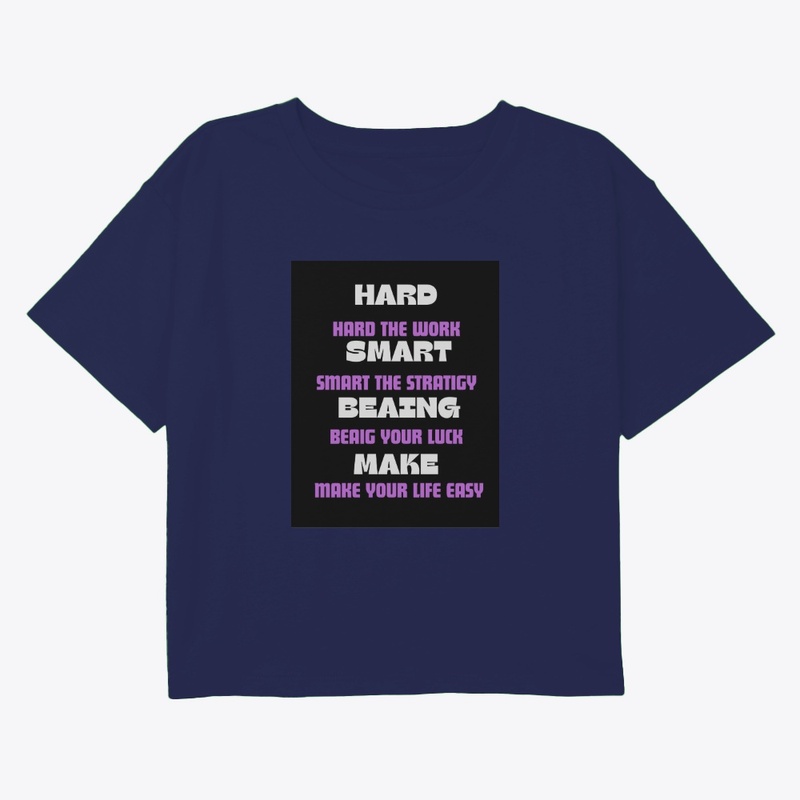 Hard, Smart,  Being, Make inspiration  