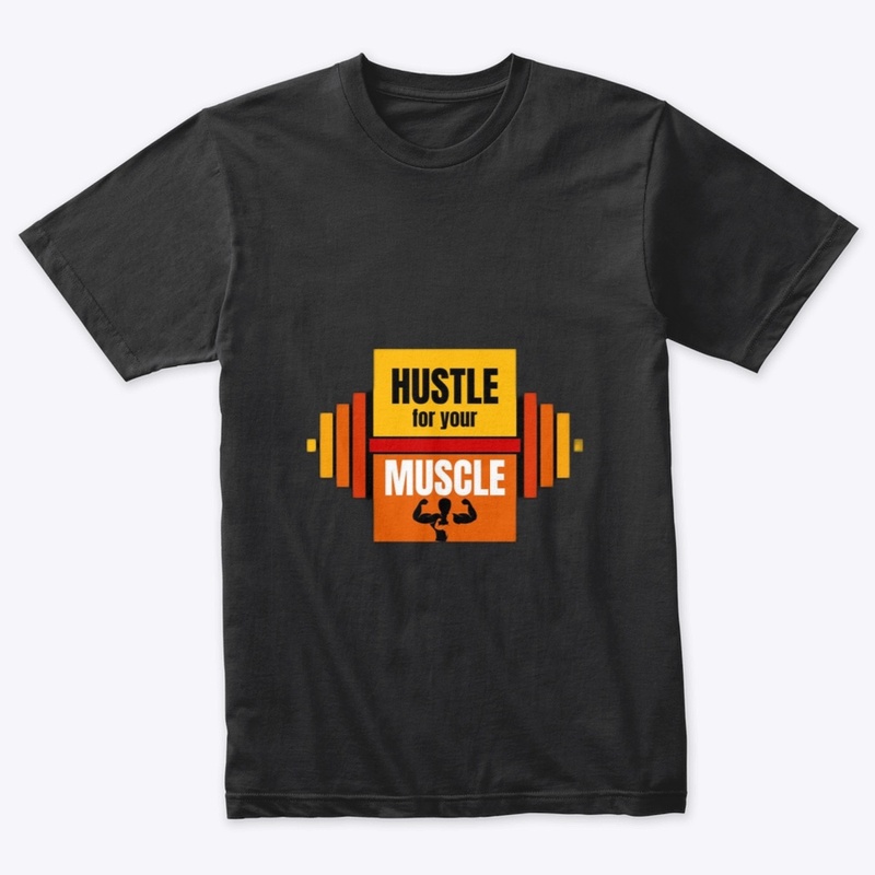Hustle For Your Muscle