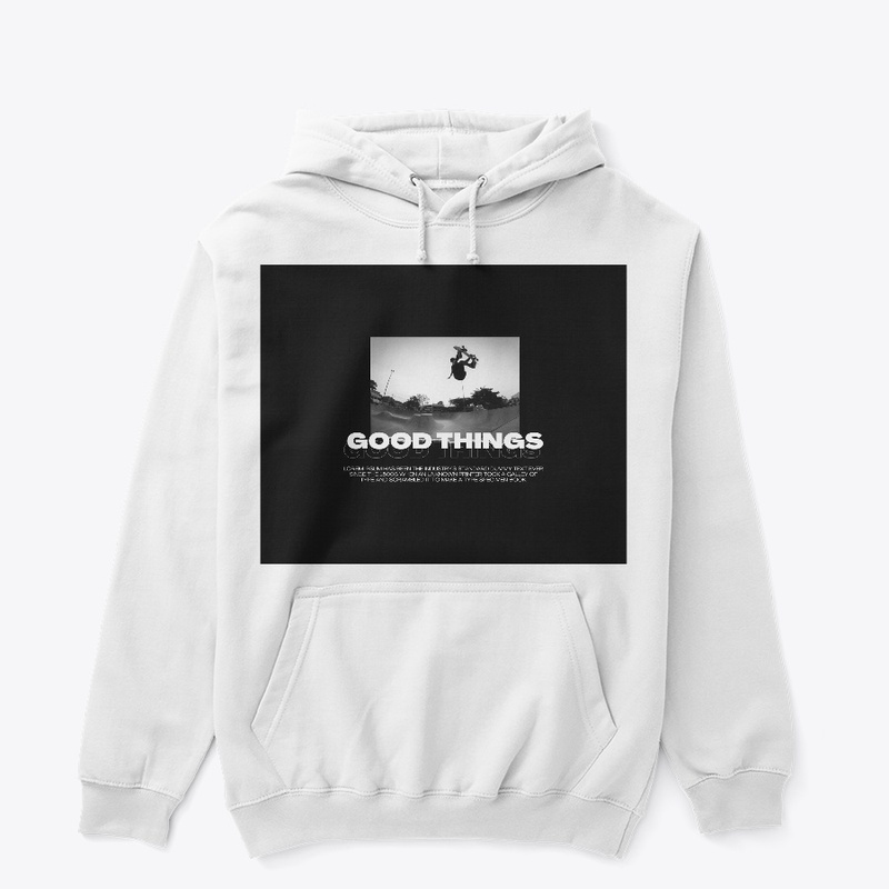 Good Things Hoodie