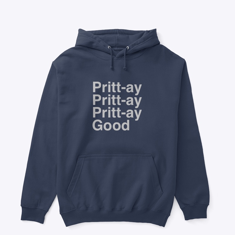 Pritt-ay Good