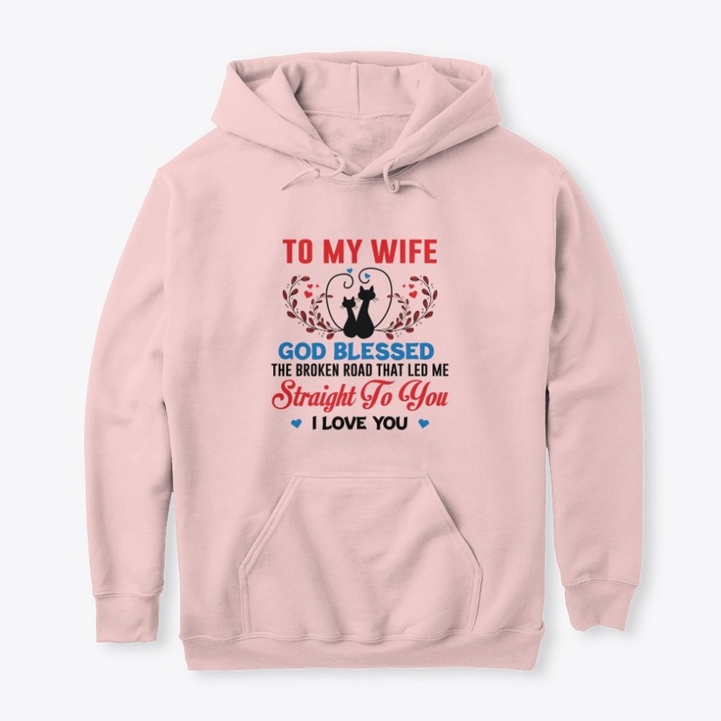 Good Blessed My Wife