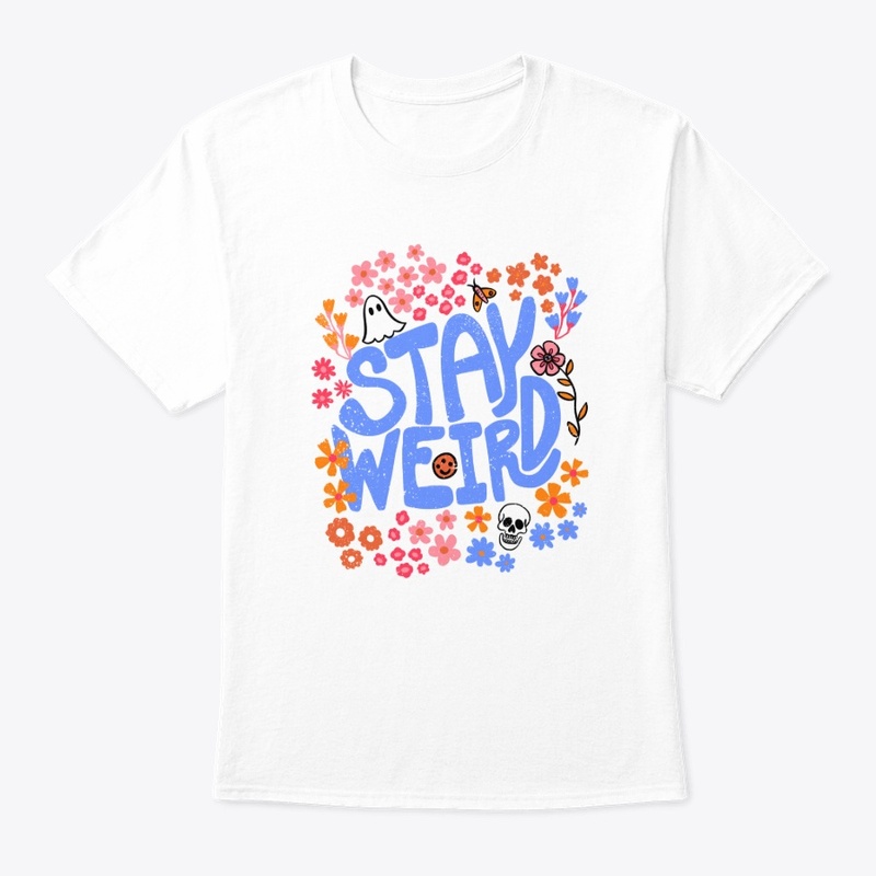 Stay Weird