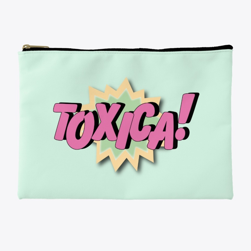 Toxica!