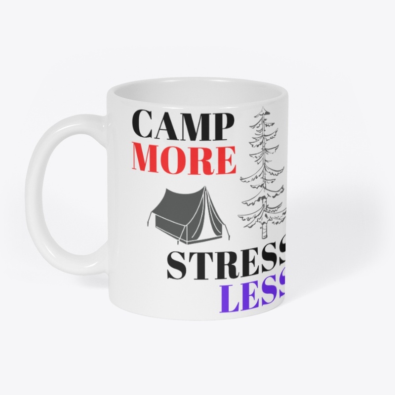 Camp More, Stress less - BL
