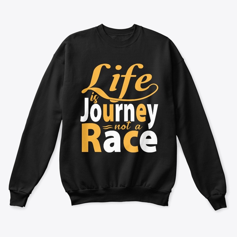 Life is a Journey not a Race