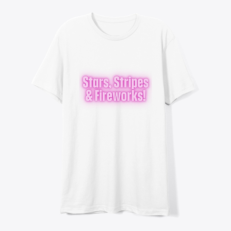 Stars, Stripes & Fireworks! Patriotic T-