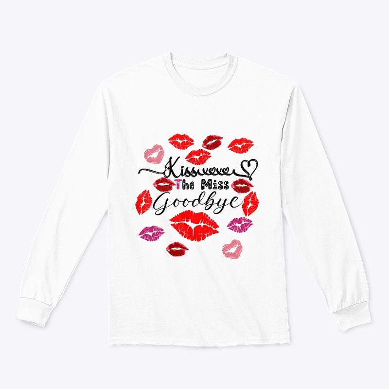 Kiss The Miss Goodbye 