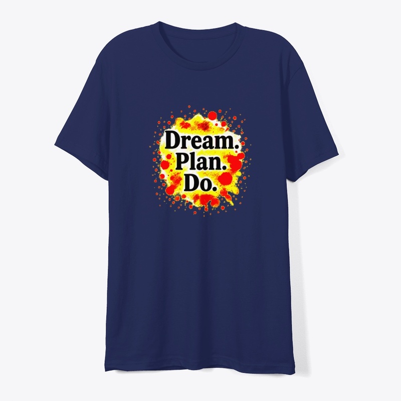 Dream. Plan. Do.–Motivational Typography