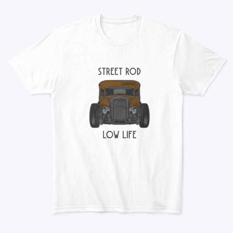 Street Rod Low Life