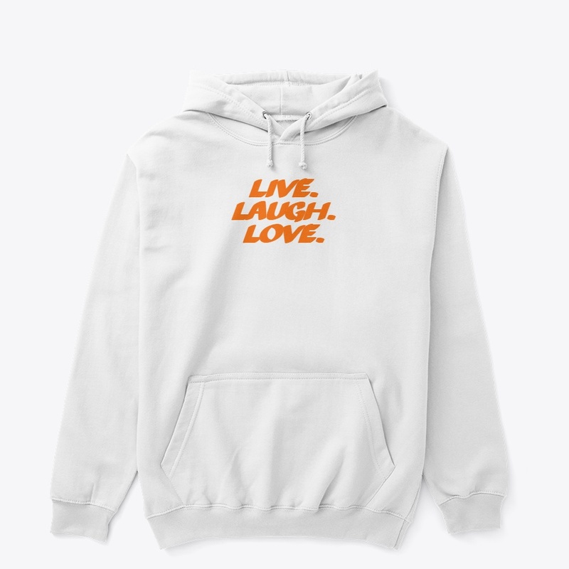 Live. Laugh. Love