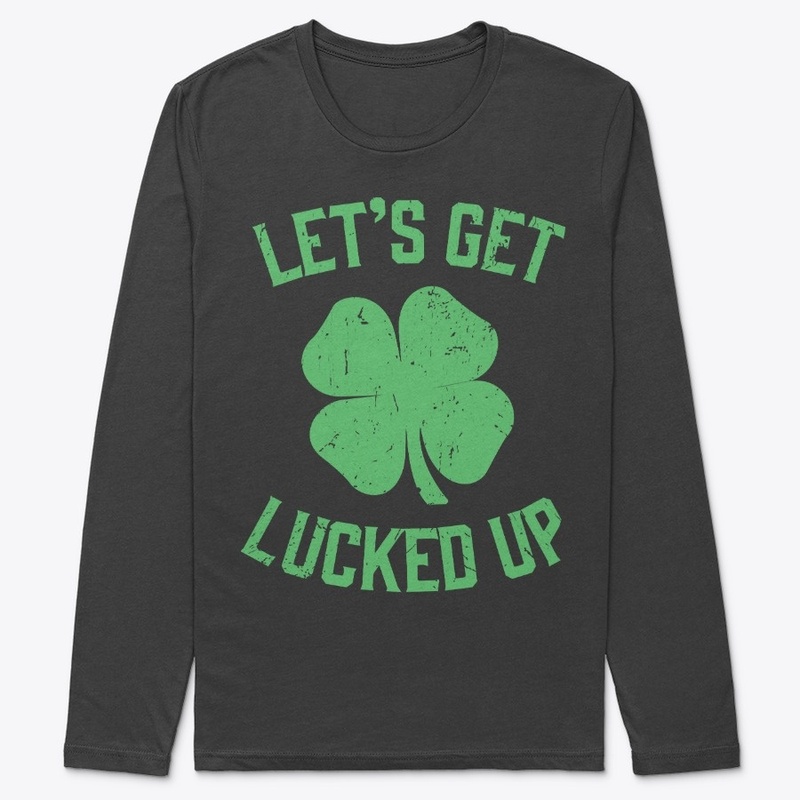 Click Buy Lets Get Lucked Up Patrick