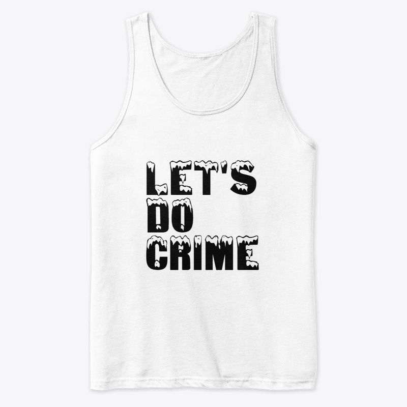 Funny Let's Do Crime! Soft T-Shirt 