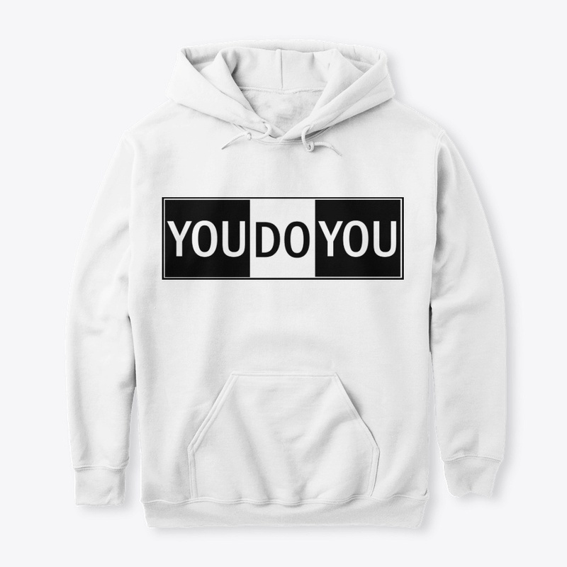 You Do You