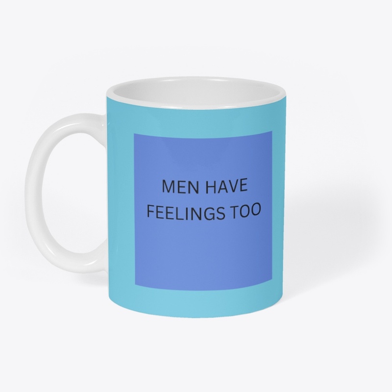 men have feelings too