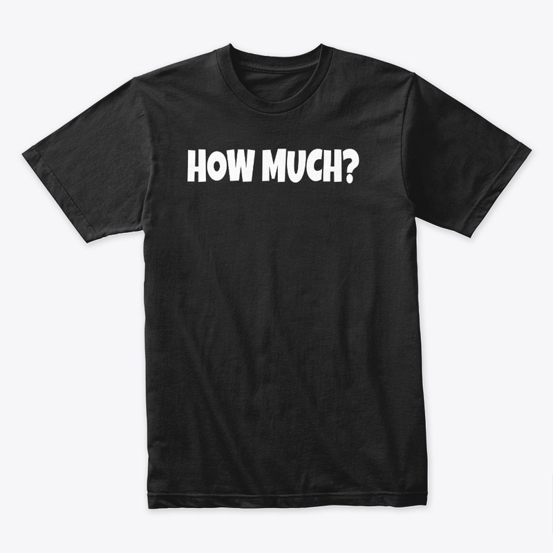 How much? 