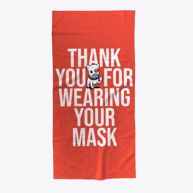 Thank You For Wearing Your Mask