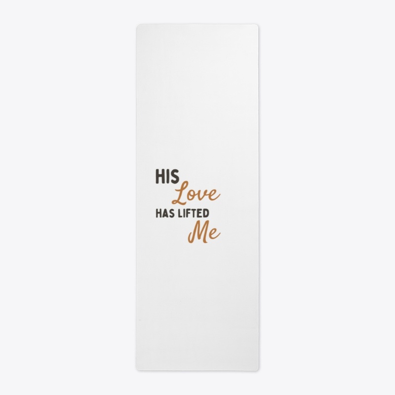 His Love Has