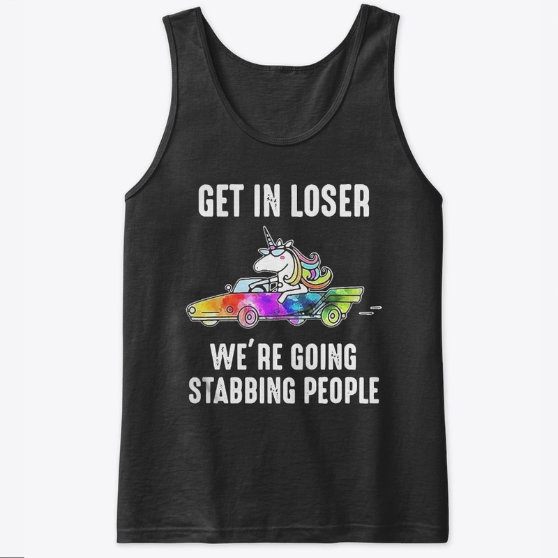 Unicorn Get In Loser