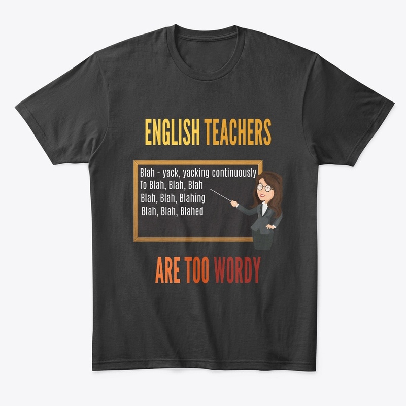 English Teachers Are Too Wordy Blah Blah