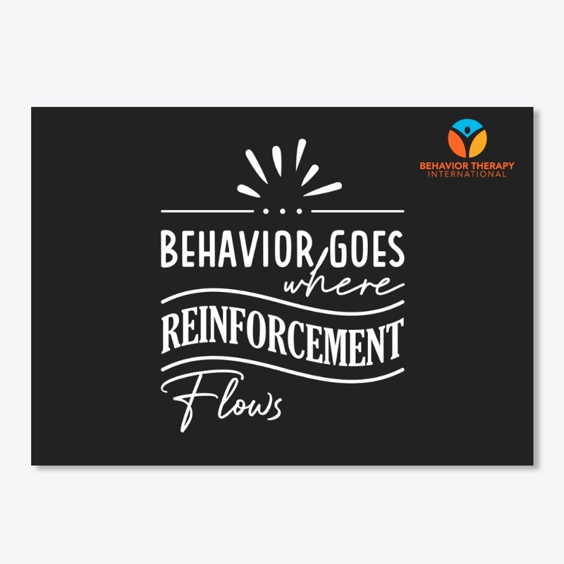 Behavior Goes where Reinforcement Flows