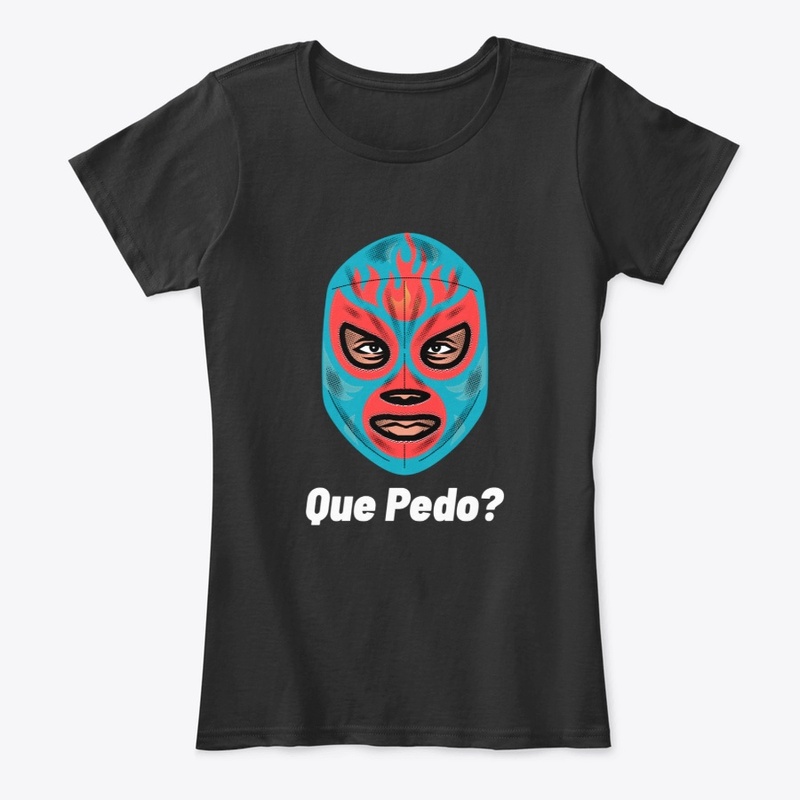 Luchador, Que pedo?