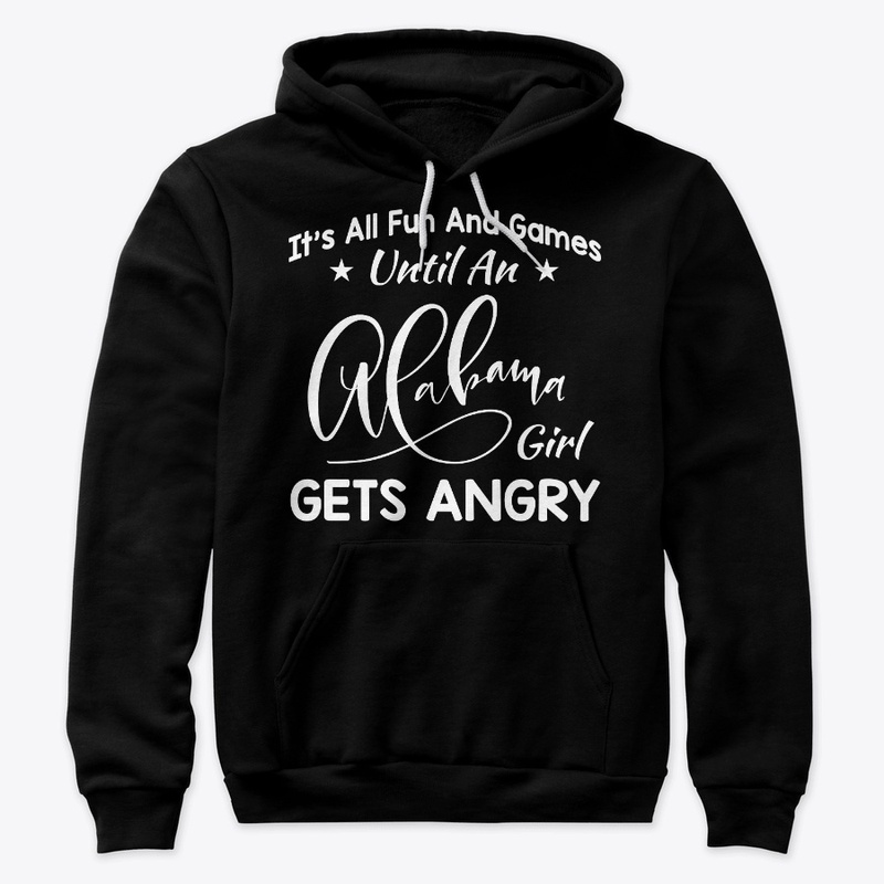 Alabama Girl Gift All Fun And Games
