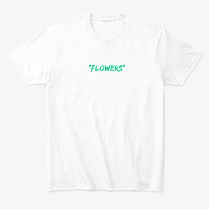 "FLOWERS"