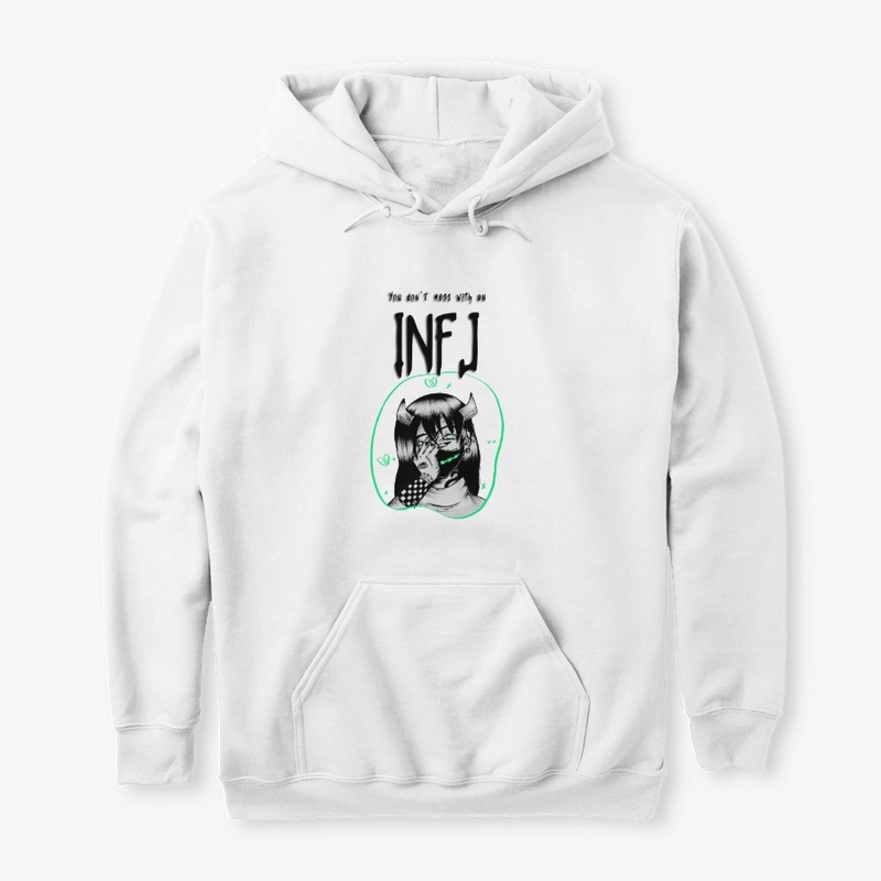 You don't mess with an INFJ