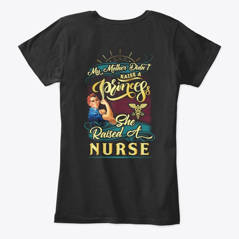 Mother Raised a Nurse