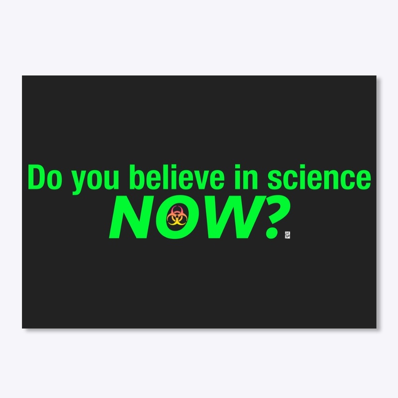Do You Believe In Science