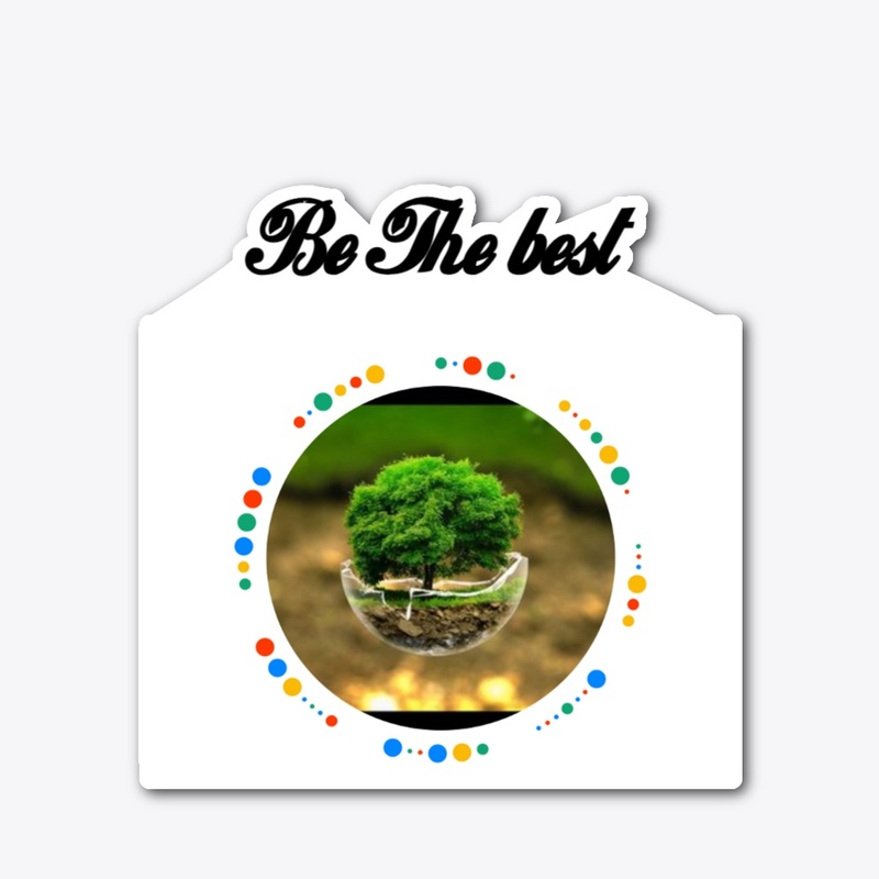 be the best