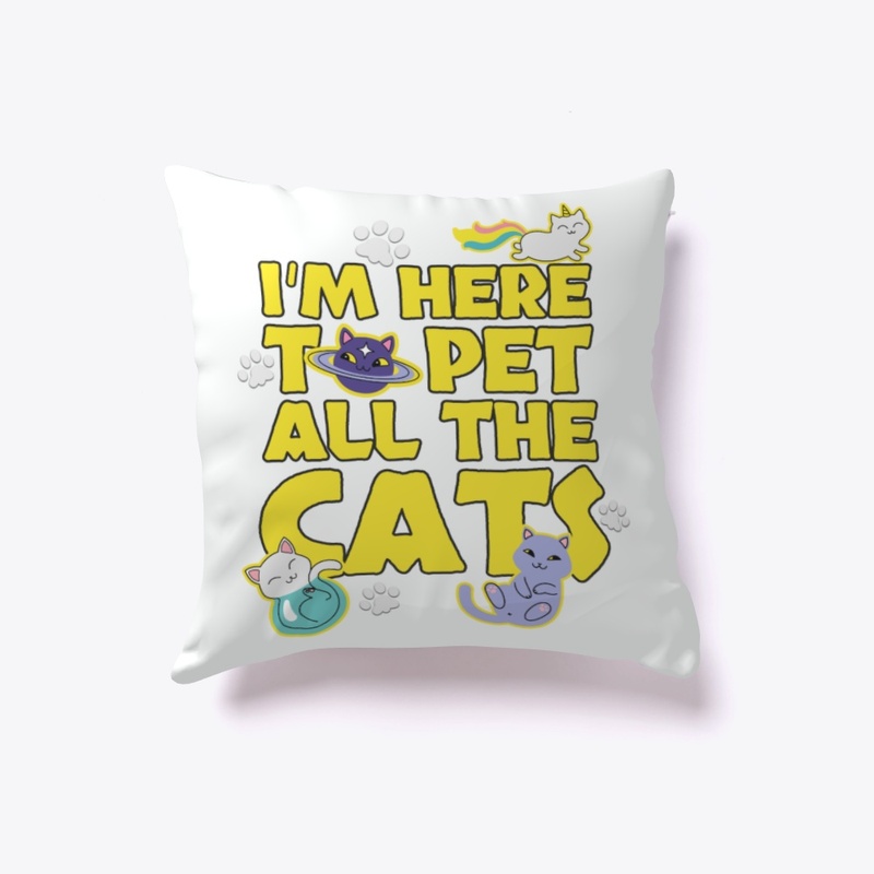 I'm Here To Pet Cats Kitten Lover Gift
