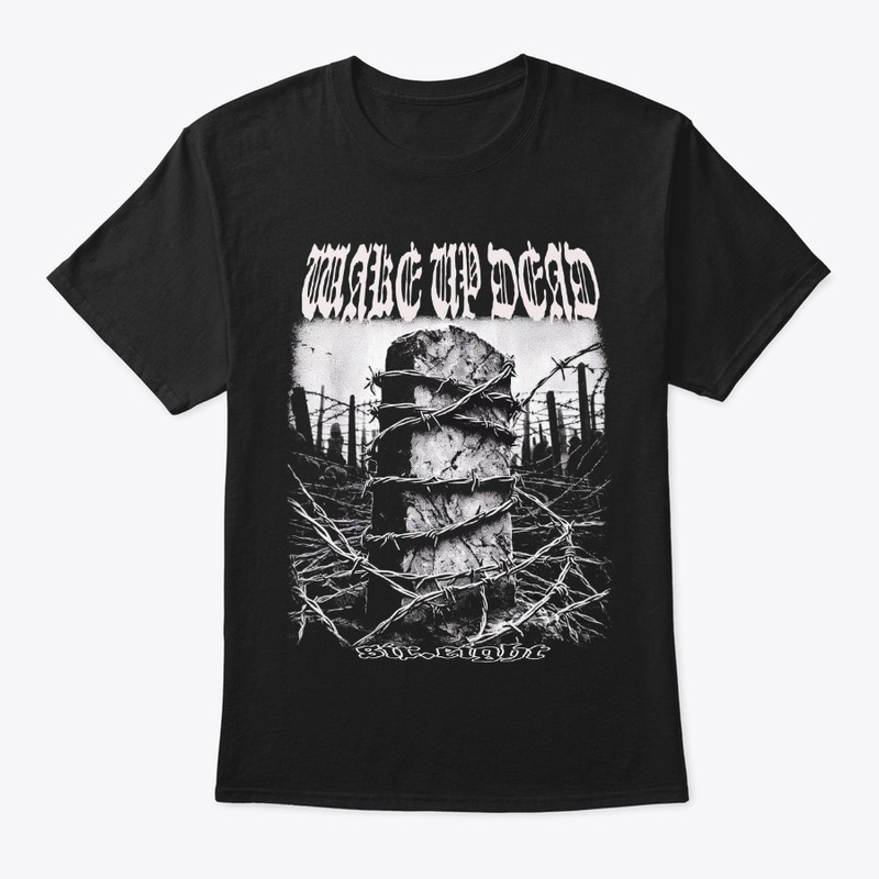 6/8 - Wake Up Dead - Front