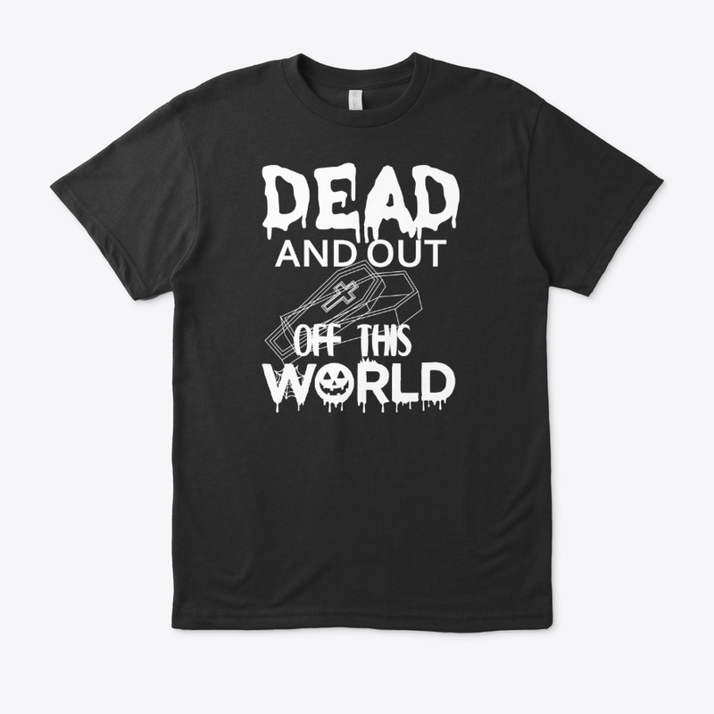 DEad AND out